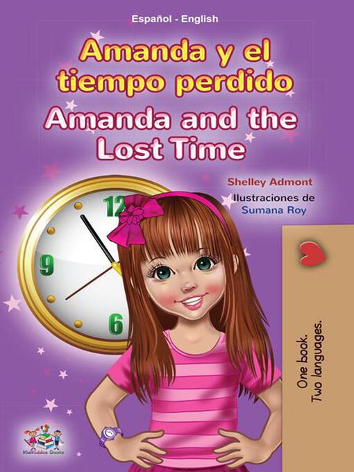 Title details for Amanda y el tiempo perdido Amanda and the Lost Time by Shelley Admont - Available